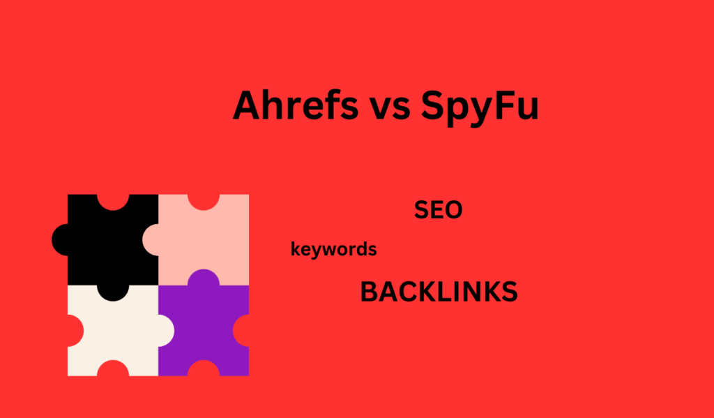 ahrefs vs spyfu