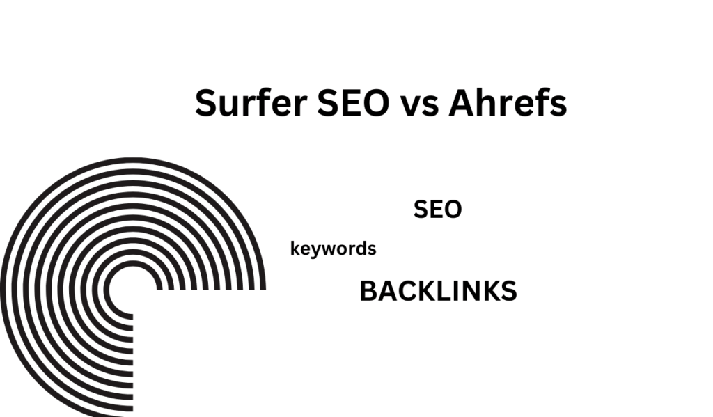 SURFER SEO VS AHREFS