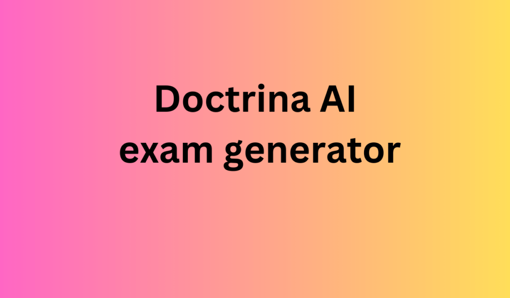 doctrina.ai exam generator