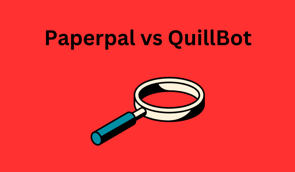 Paperpal vs QuillBot