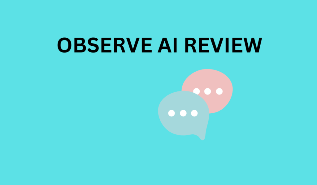 Observe AI Review