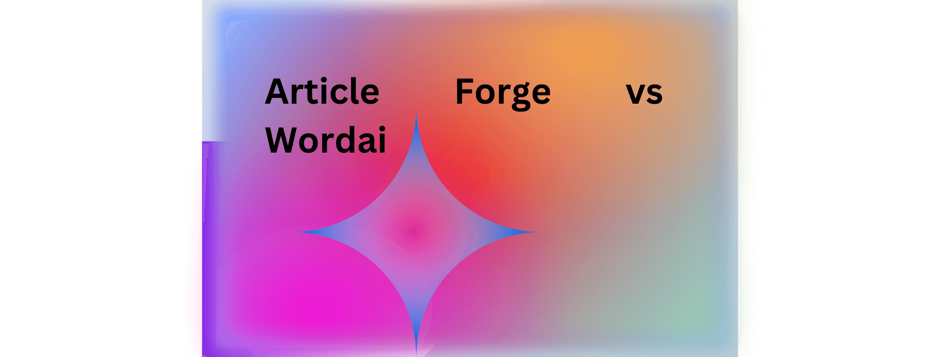 article forge vs wordai