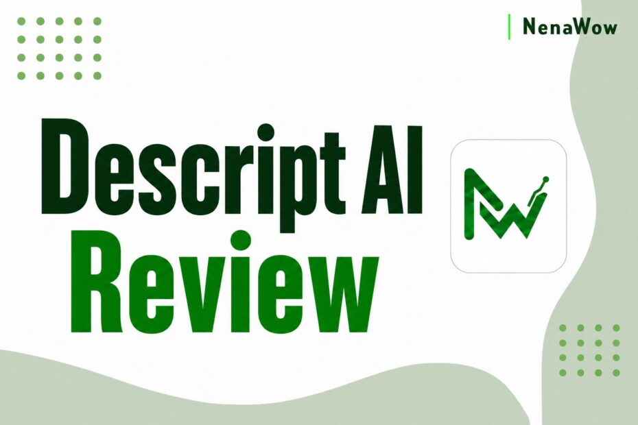 Descript AI Review
