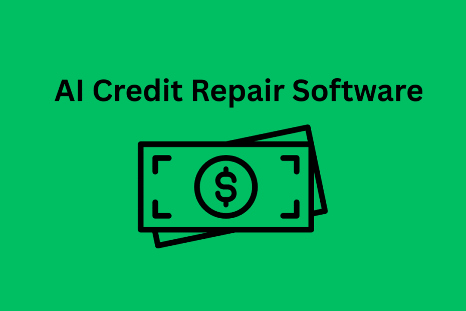 AI Credit Repair Software