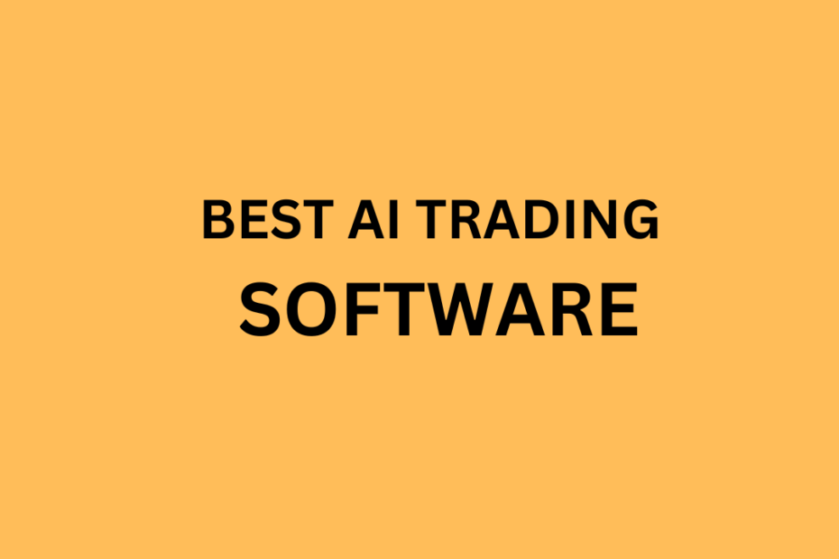 Best AI TRADING Software