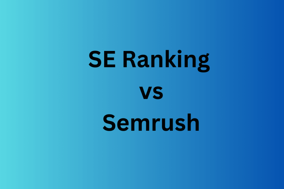 SE Ranking vs Semrush