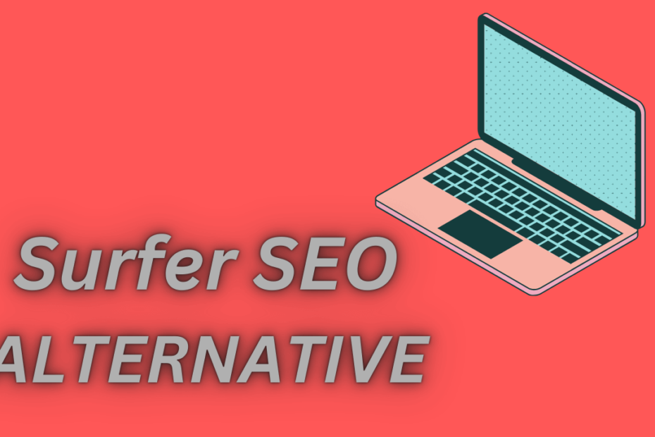 SURFER SEO ALTERNATIVE