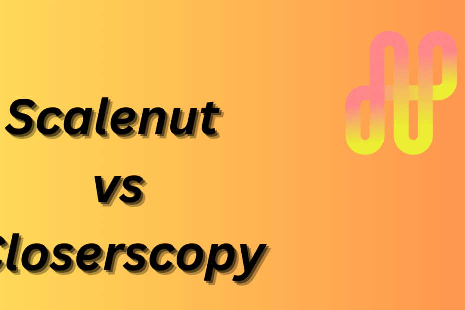 Scalenut vs Closerscopy