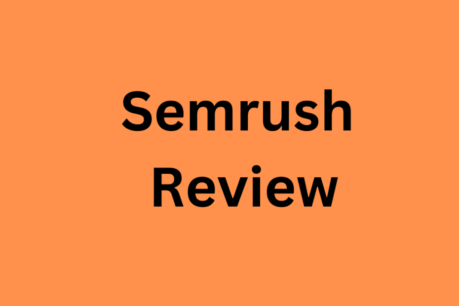 SemRush Review