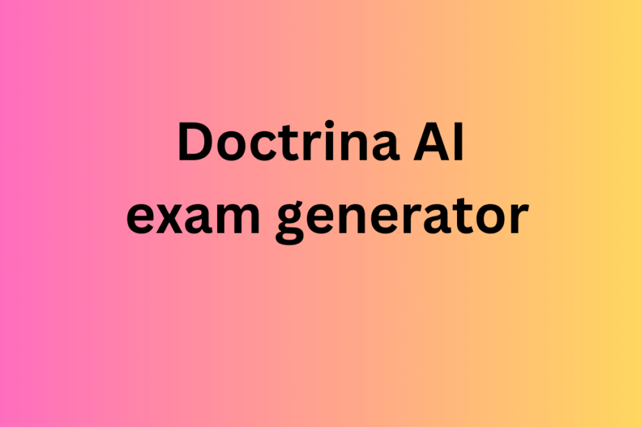 doctrina.ai exam generator