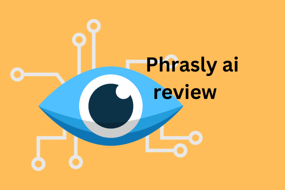Phrasly ai review
