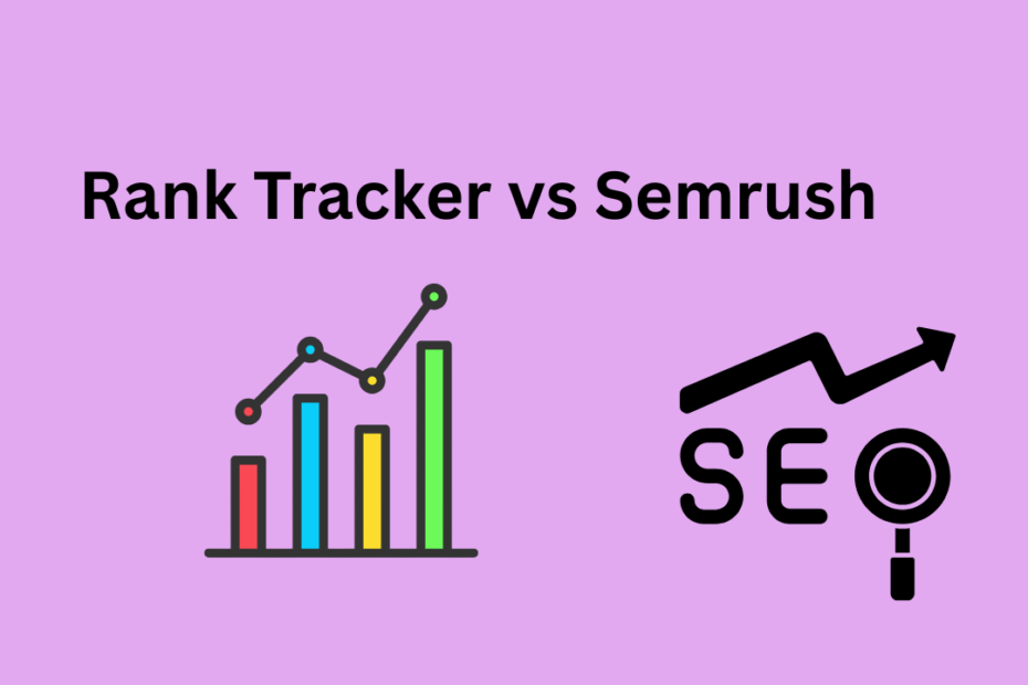 Rank Tracker vs Semrush