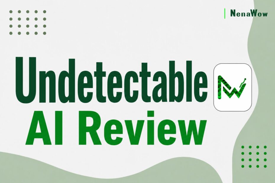Undetectable AI Review