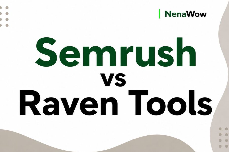 Semrush vs Raven Tools
