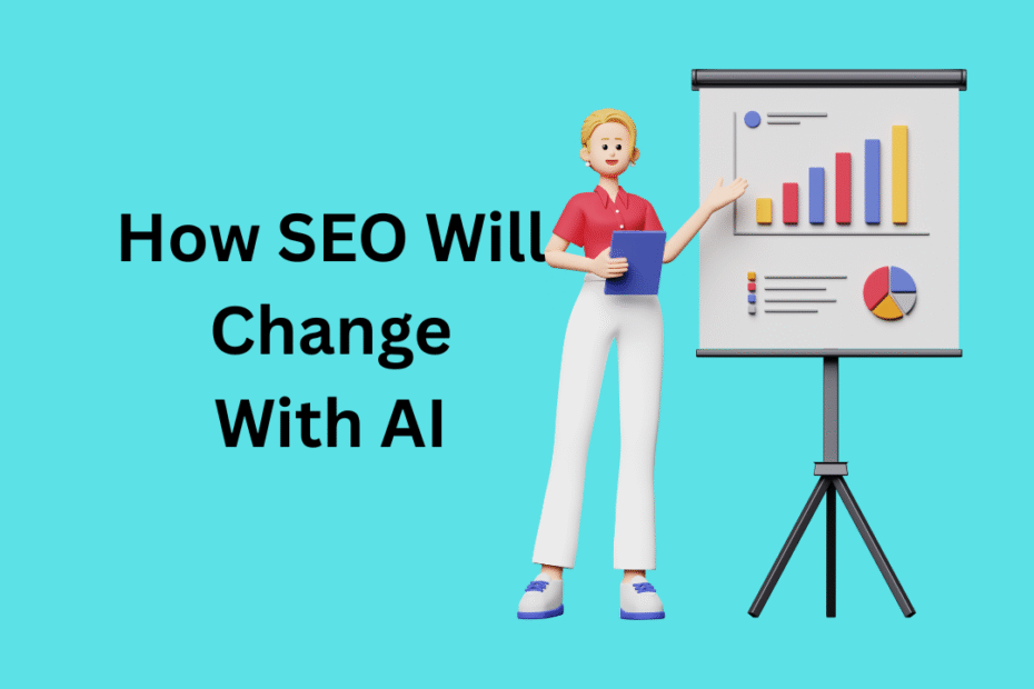 How SEO Will Change With AI