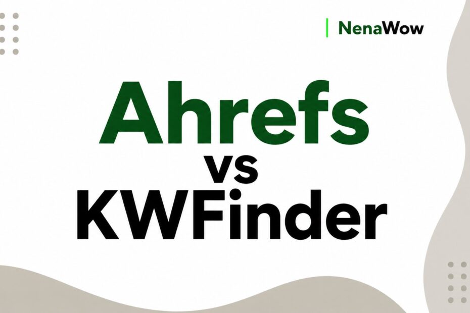 Ahrefs vs KWFinder
