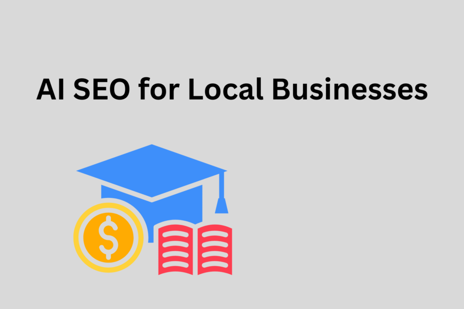 AI SEO for Local Businesses