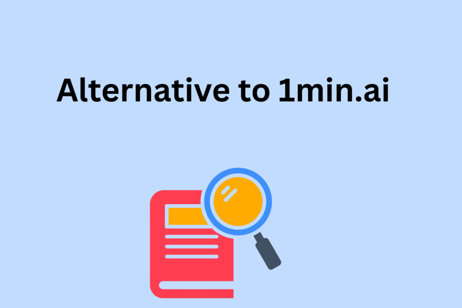 Alternative to 1min.ai