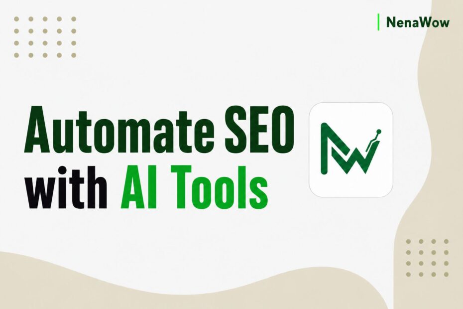 Automate SEO with AI Tools