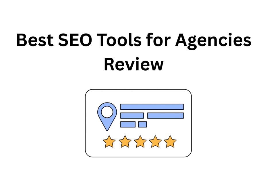 Best SEO Tools for Agencies Review