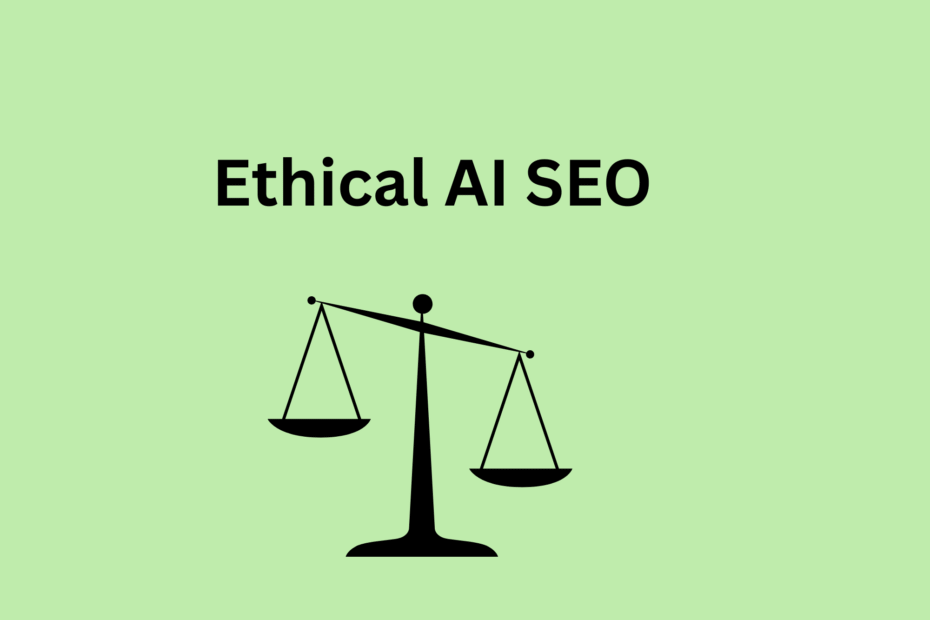 Ethical AI SEO