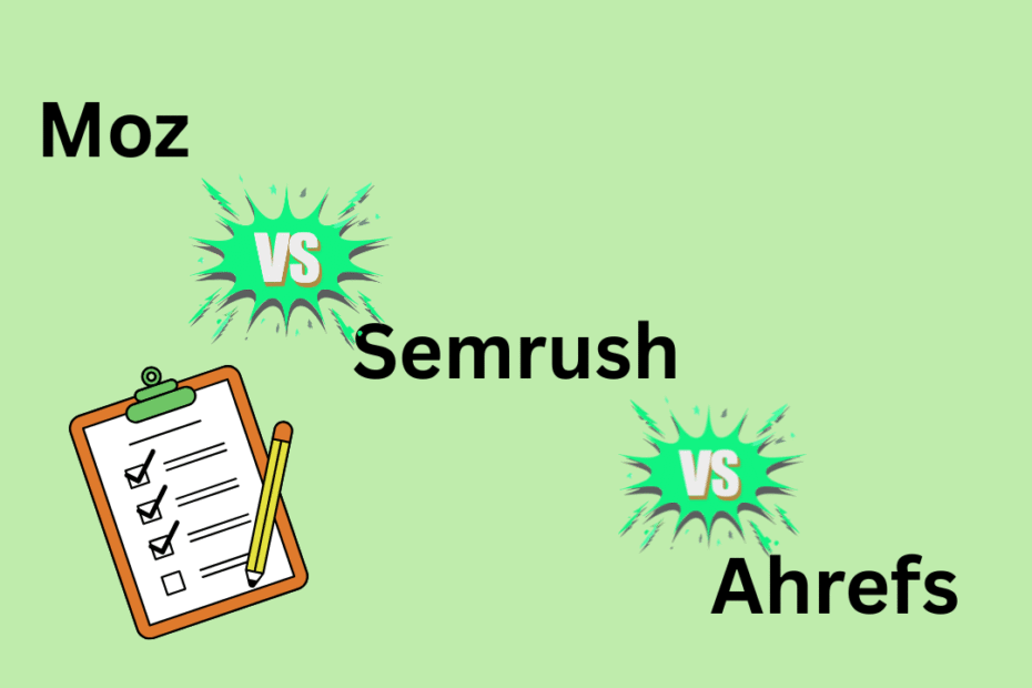 moz vs semrush vs ahrefs