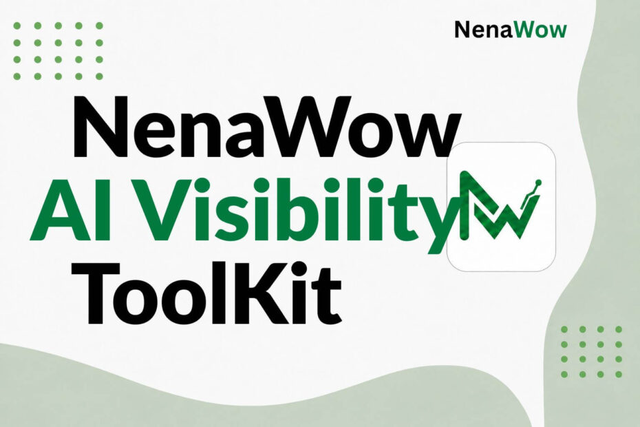 nenawow ai visibility toolkit