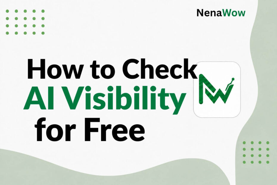 How to Check AI Visibility for Free