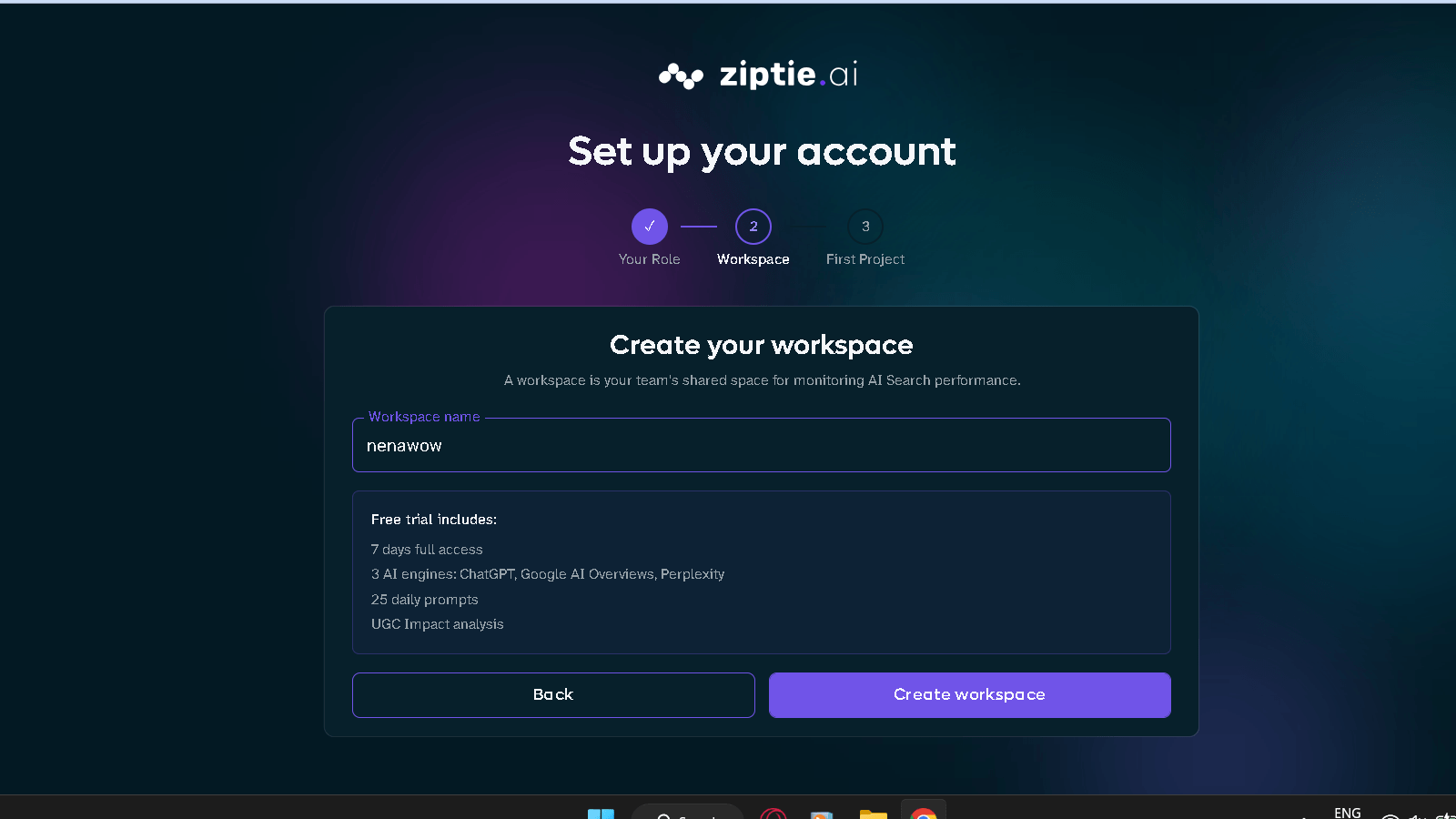 ZipTie onboarding step two showing a workspace creation form with the free trial terms listed, 7 days full access, 3 AI engines, 25 daily prompts, UGC Impact analysis